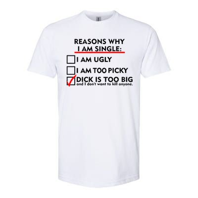 I'm Single Because It's Too Big Softstyle® CVC T-Shirt