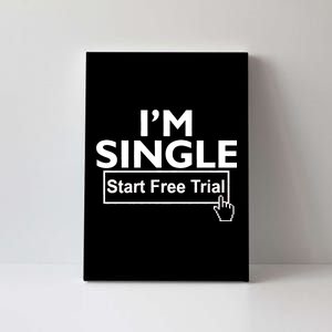 I'm Single Start A Free Trial Canvas