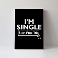 I'm Single Start A Free Trial Canvas