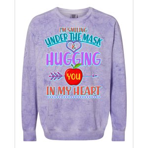 I'm Smiling Under The Mask & Hugging You In My Heart Colorblast Crewneck Sweatshirt