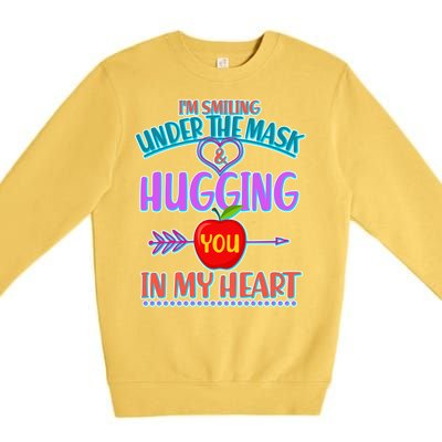 I'm Smiling Under The Mask & Hugging You In My Heart Premium Crewneck Sweatshirt