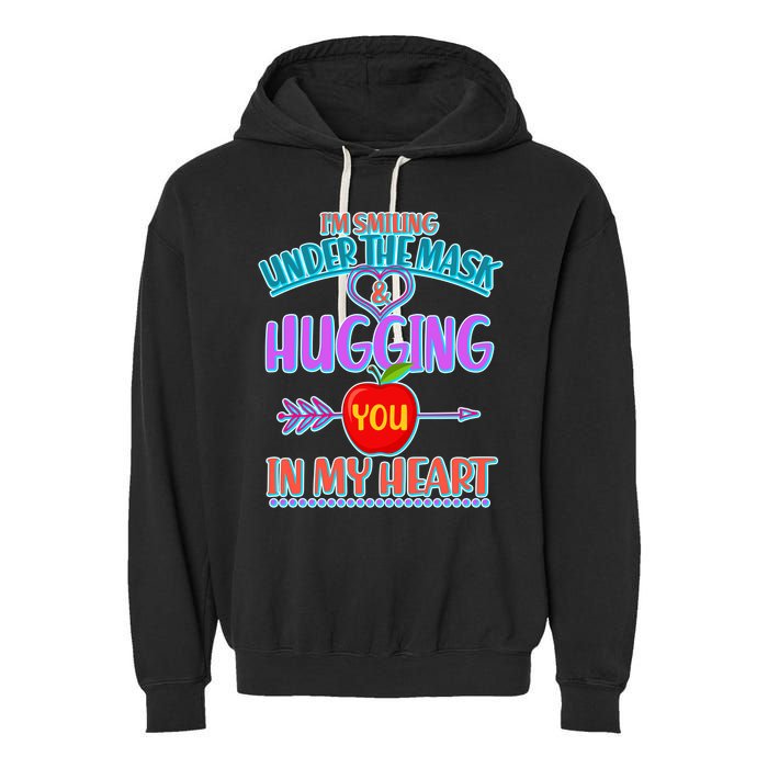 I'm Smiling Under The Mask & Hugging You In My Heart Garment-Dyed Fleece Hoodie