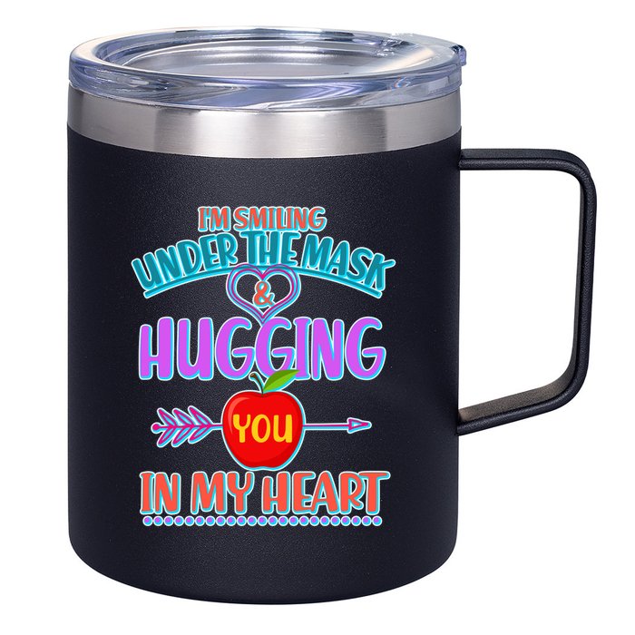 I'm Smiling Under The Mask & Hugging You In My Heart 12oz Stainless Steel Coffee Mug