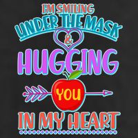 I'm Smiling Under The Mask & Hugging You In My Heart Trucker Hat