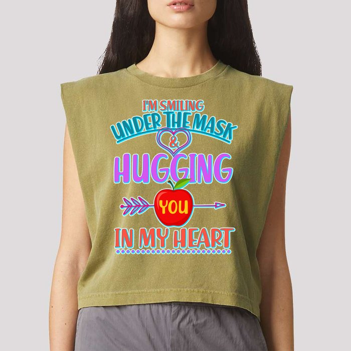 I'm Smiling Under The Mask & Hugging You In My Heart Garment-Dyed Women's Muscle Tee