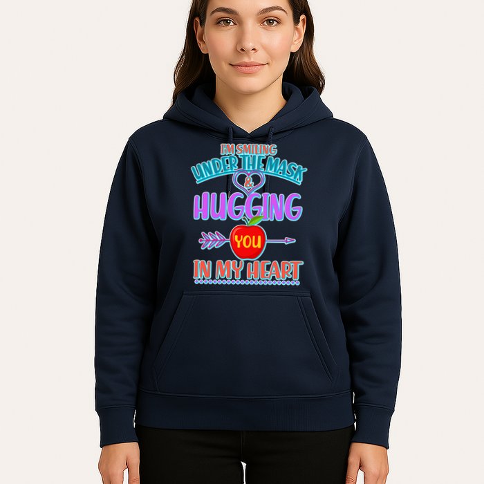 I'm Smiling Under The Mask & Hugging You In My Heart Hoodie