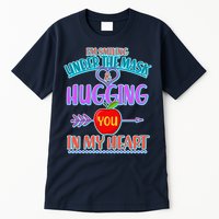 I'm Smiling Under The Mask & Hugging You In My Heart Tall T-Shirt