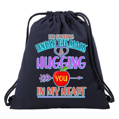 I'm Smiling Under The Mask & Hugging You In My Heart Drawstring Bag