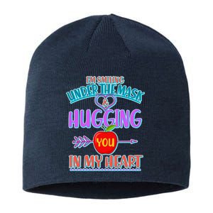 I'm Smiling Under The Mask & Hugging You In My Heart Sustainable Beanie