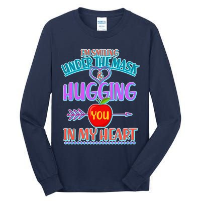 I'm Smiling Under The Mask & Hugging You In My Heart Tall Long Sleeve T-Shirt