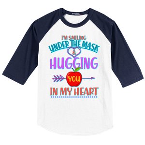 I'm Smiling Under The Mask & Hugging You In My Heart Baseball Sleeve Shirt