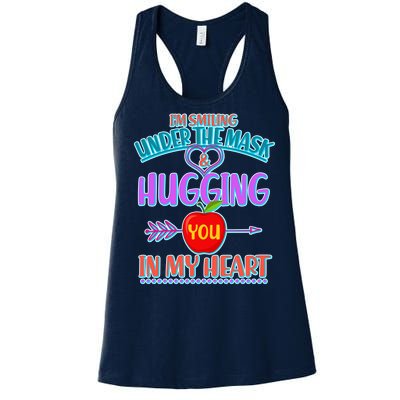 I'm Smiling Under The Mask & Hugging You In My Heart Women's Racerback Tank