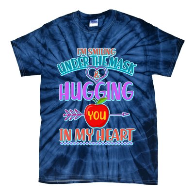 I'm Smiling Under The Mask & Hugging You In My Heart Tie-Dye T-Shirt
