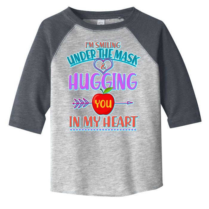 I'm Smiling Under The Mask & Hugging You In My Heart Toddler Fine Jersey T-Shirt