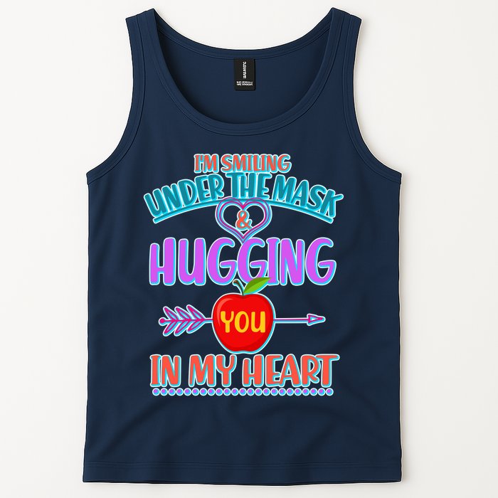 I'm Smiling Under The Mask & Hugging You In My Heart Tank Top