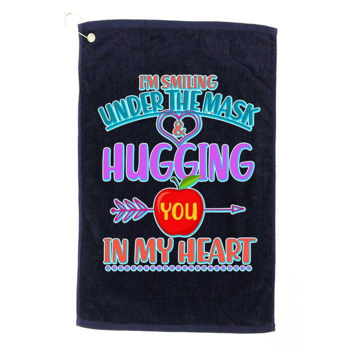 I'm Smiling Under The Mask & Hugging You In My Heart Golf Towel