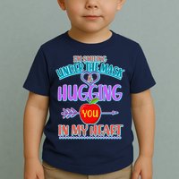 I'm Smiling Under The Mask & Hugging You In My Heart Toddler T-Shirt