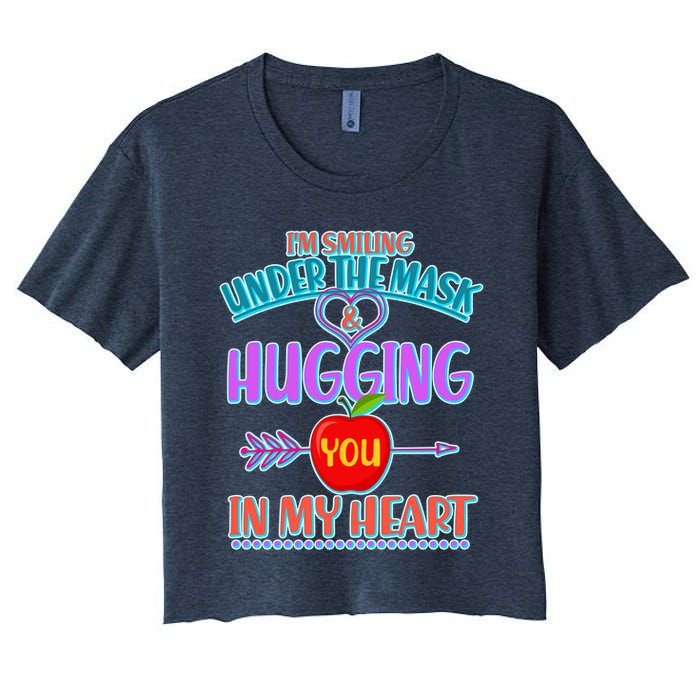 I'm Smiling Under The Mask & Hugging You In My Heart Crop Top