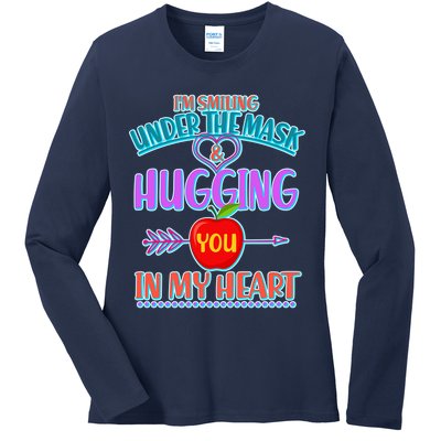 I'm Smiling Under The Mask & Hugging You In My Heart Ladies Long Sleeve Shirt
