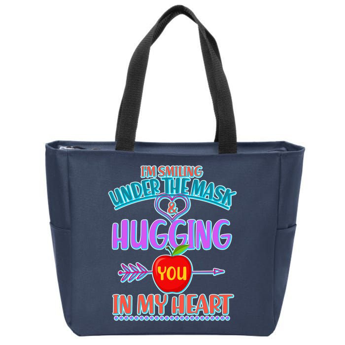 I'm Smiling Under The Mask & Hugging You In My Heart Zip Tote Bag
