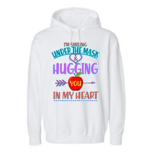 I'm Smiling Under The Mask & Hugging You In My Heart Garment-Dyed Fleece Hoodie