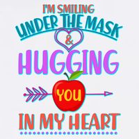 I'm Smiling Under The Mask & Hugging You In My Heart Garment-Dyed Sweatshirt
