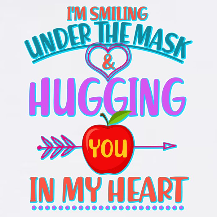 I'm Smiling Under The Mask & Hugging You In My Heart Garment-Dyed Sweatshirt