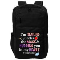 I'm Smiling Under The Mask Hugging You In My Heart Impact Tech Backpack