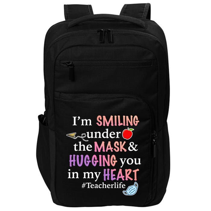 I'm Smiling Under The Mask Hugging You In My Heart Impact Tech Backpack