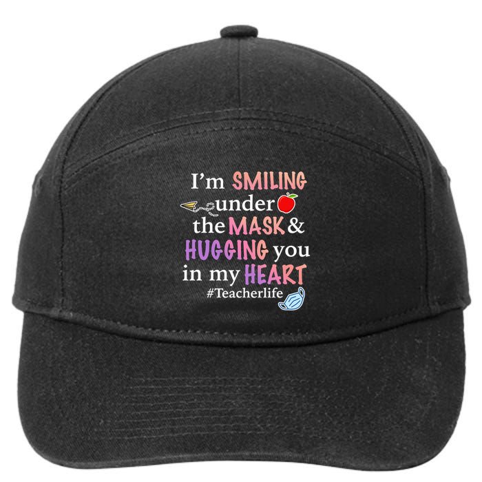 I'm Smiling Under The Mask Hugging You In My Heart 7-Panel Snapback Hat