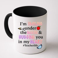I'm Smiling Under The Mask Hugging You In My Heart Mug