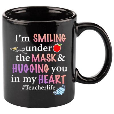 I'm Smiling Under The Mask Hugging You In My Heart 11oz C Handle Ceramic Mug