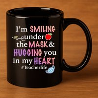 I'm Smiling Under The Mask Hugging You In My Heart 11oz C Handle Ceramic Mug