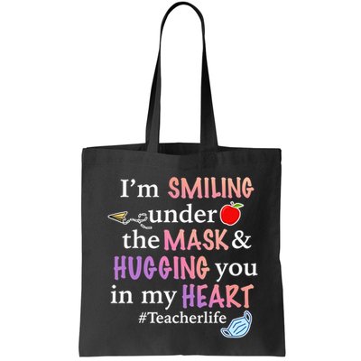 I'm Smiling Under The Mask Hugging You In My Heart Bag