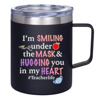 I'm Smiling Under The Mask Hugging You In My Heart 12oz Stainless Steel Coffee Mug