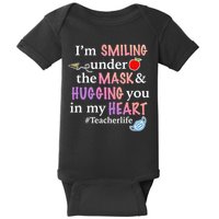 I'm Smiling Under The Mask Hugging You In My Heart Baby Bodysuit
