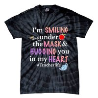 I'm Smiling Under The Mask Hugging You In My Heart Tie-Dye T-Shirt