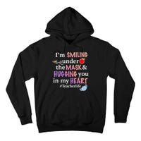 I'm Smiling Under The Mask Hugging You In My Heart Tall Hoodie