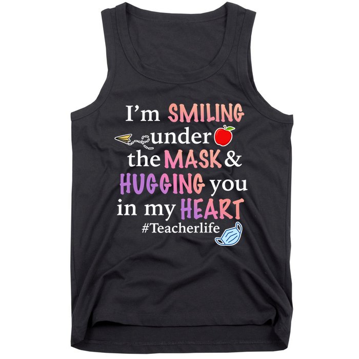 I'm Smiling Under The Mask Hugging You In My Heart Tank Top