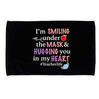 I'm Smiling Under The Mask Hugging You In My Heart Microfiber Hand Towel