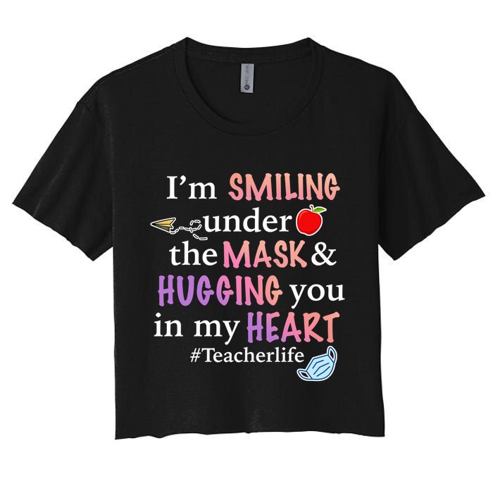 I'm Smiling Under The Mask Hugging You In My Heart Crop Top
