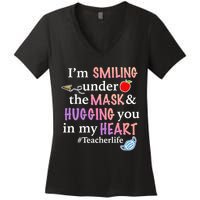 I'm Smiling Under The Mask Hugging You In My Heart Women's V-Neck T-Shirt
