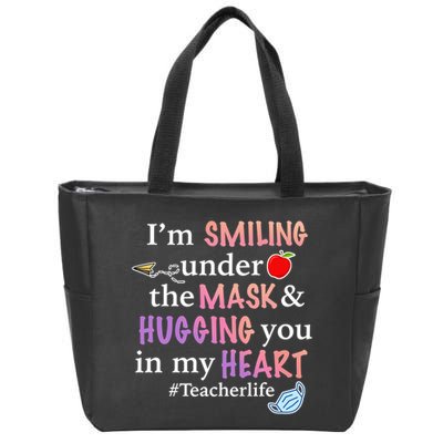 I'm Smiling Under The Mask Hugging You In My Heart Zip Tote Bag