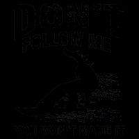 I'm Snowboarding Don't Follow Me You Won't Make It Mug