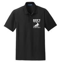 I'm Snowboarding Don't Follow Me You Won't Make It Dry Zone Grid Polo