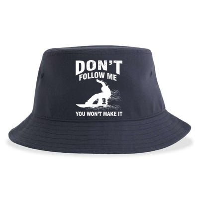 I'm Snowboarding Don't Follow Me You Won't Make It Sustainable Bucket Hat
