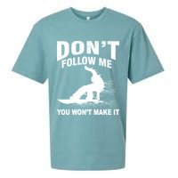 I'm Snowboarding Don't Follow Me You Won't Make It Sueded Cloud Jersey T-Shirt