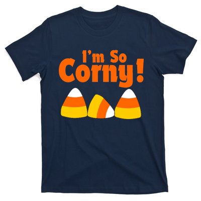 I'm So Corny Candy Corn Halloween T-Shirt