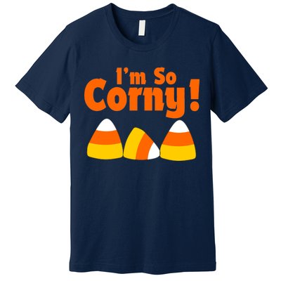 I'm So Corny Candy Corn Halloween Premium T-Shirt