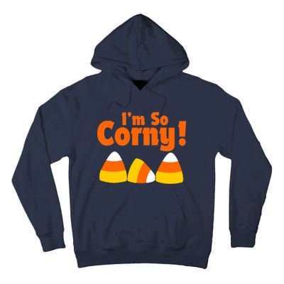 I'm So Corny Candy Corn Halloween Tall Hoodie